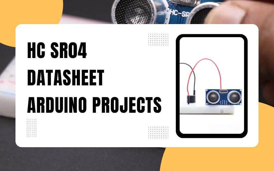 HC SR04 Datasheet Arduino Projects