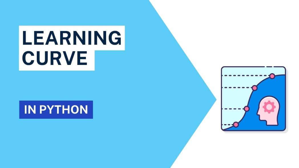 Mastering the Learning Curve in Python: Accelerate Your Progress