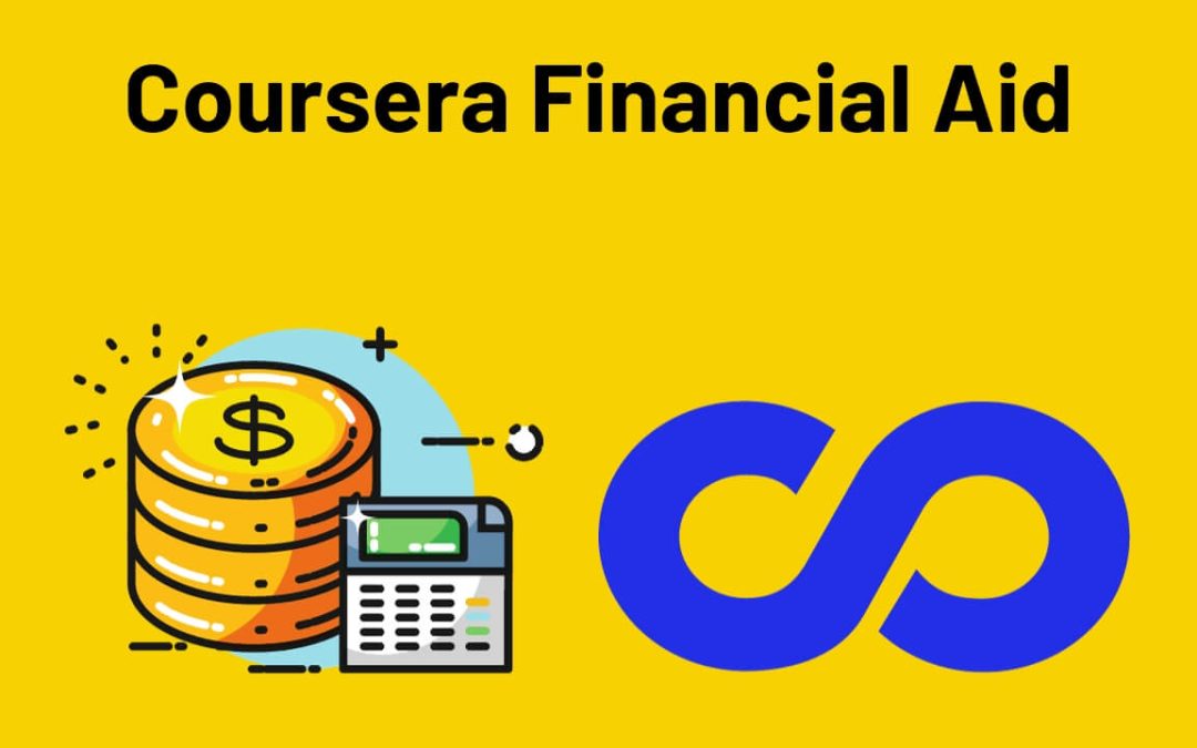 A Comprehensive Guide to Coursera Financial Aid: Unlocking Learning Opportunities