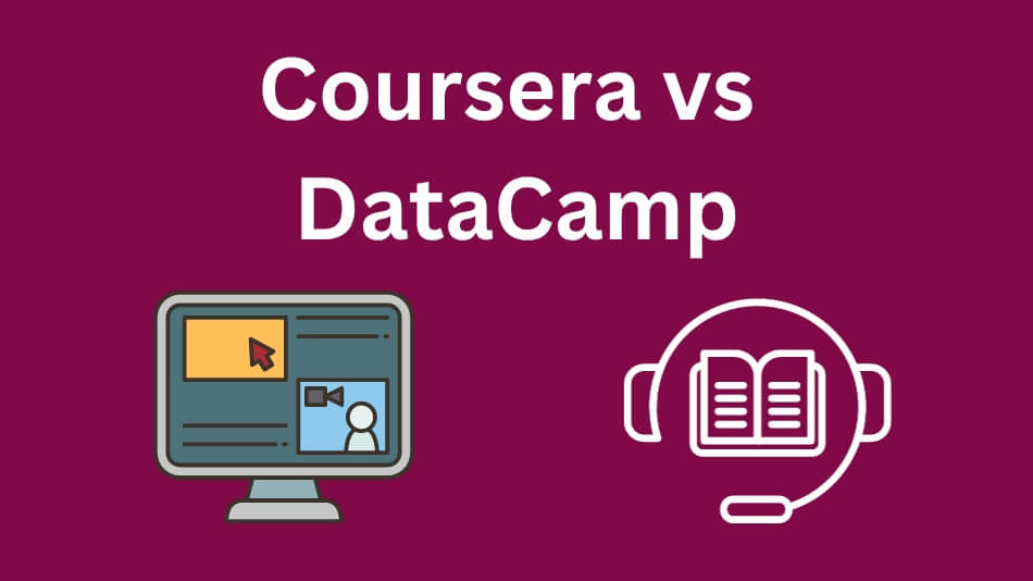 Coursera vs DataCamp: Navigating the Landscape of Online Learning