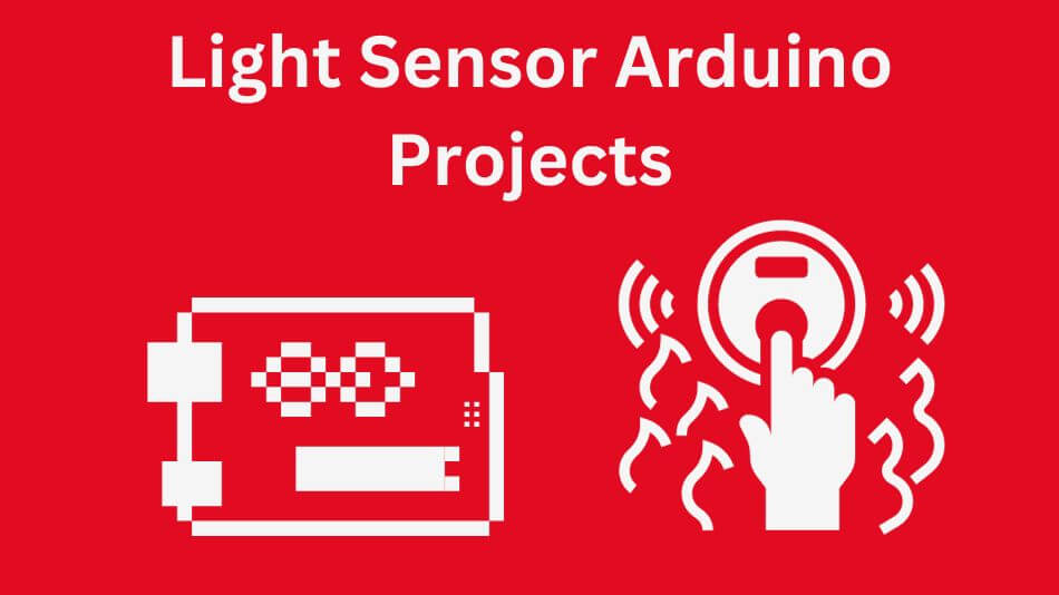 Harnessing the Power of Light Sensor Arduino Projects: Illuminating Creativity