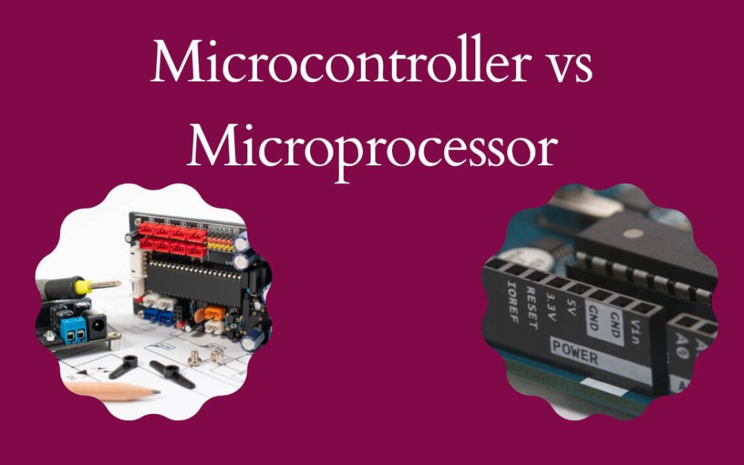Microcontroller vs Microprocessor: The Core of Modern Technology